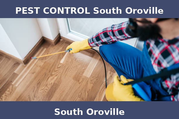 PEST CONTROL South Oroville